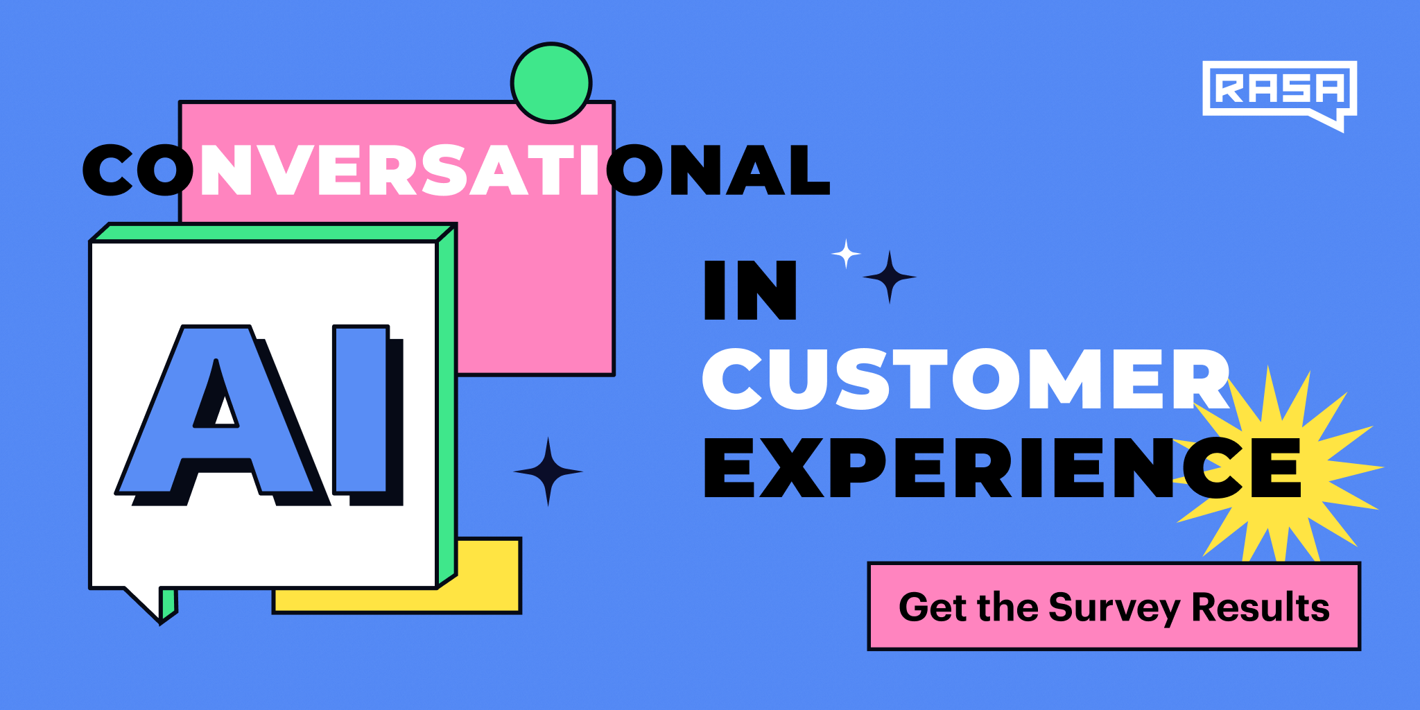 Conversational AI for Customer Experience is Here to Stay | Rasa