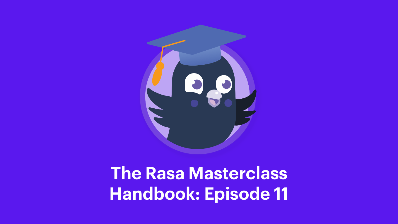 Rasa masterclass handbook episode 11